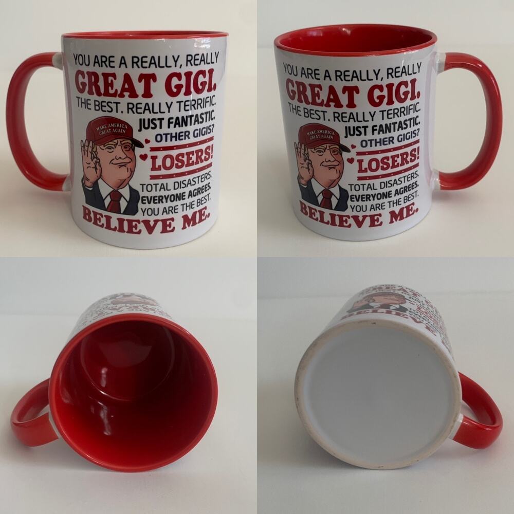 Trump Great GIGi Funny Birthday Christmas Mothers Day Grandmother Cup 11oz New